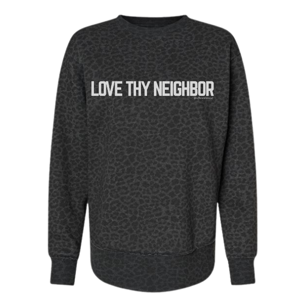 love thy neighbor sweatshirt | feeding veterans