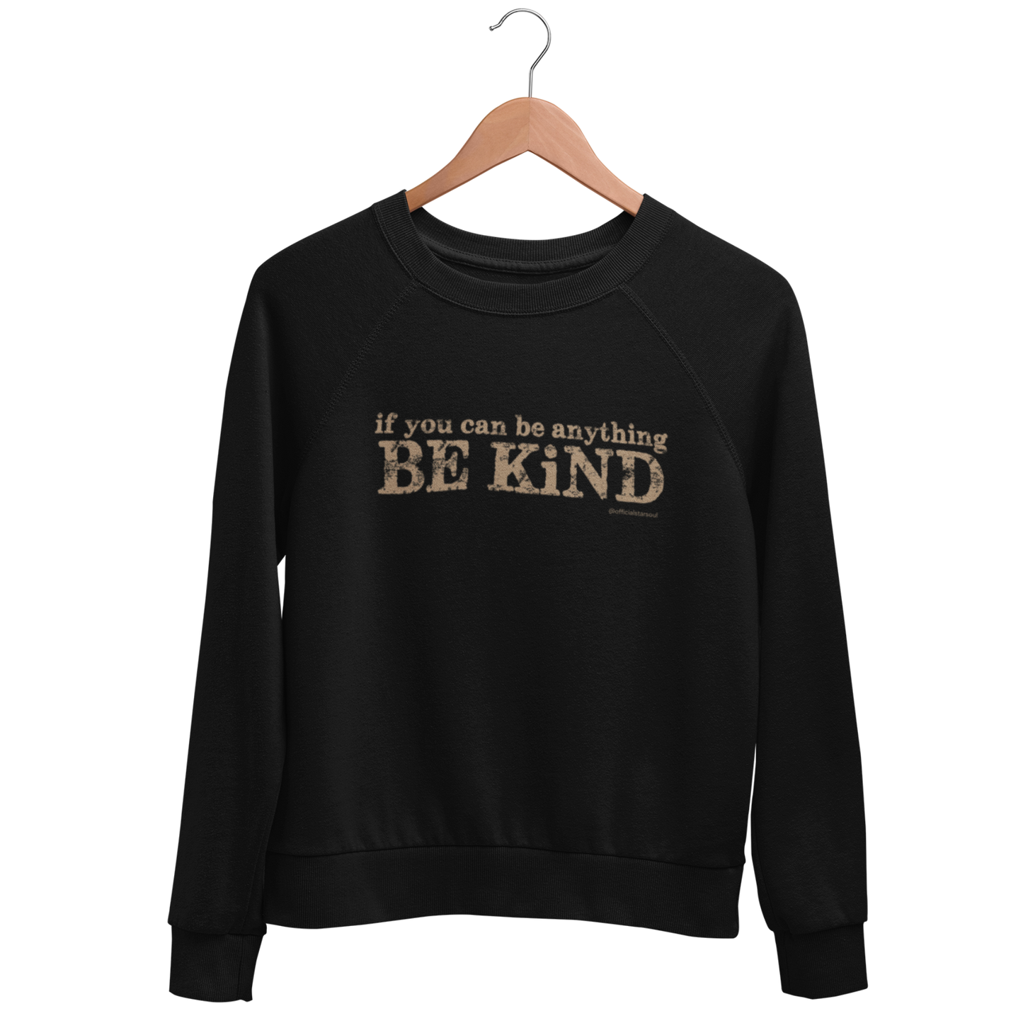 Black unisex sweatshirt with 'if you can be anything BE KIND' text in a goldish tan color for pediatric cancer