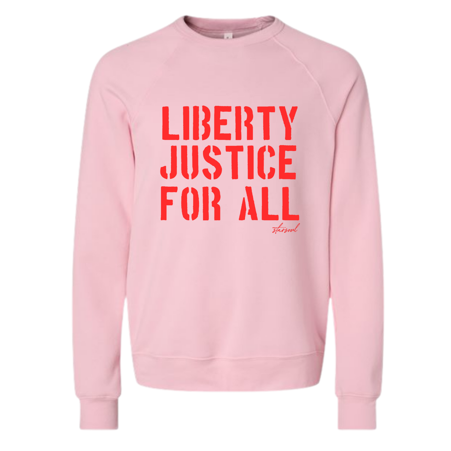 Pink sweatshirt with red text 'LIBERTY JUSTICE FOR ALL' Human rights apparel charity sweatshirt by starsoul