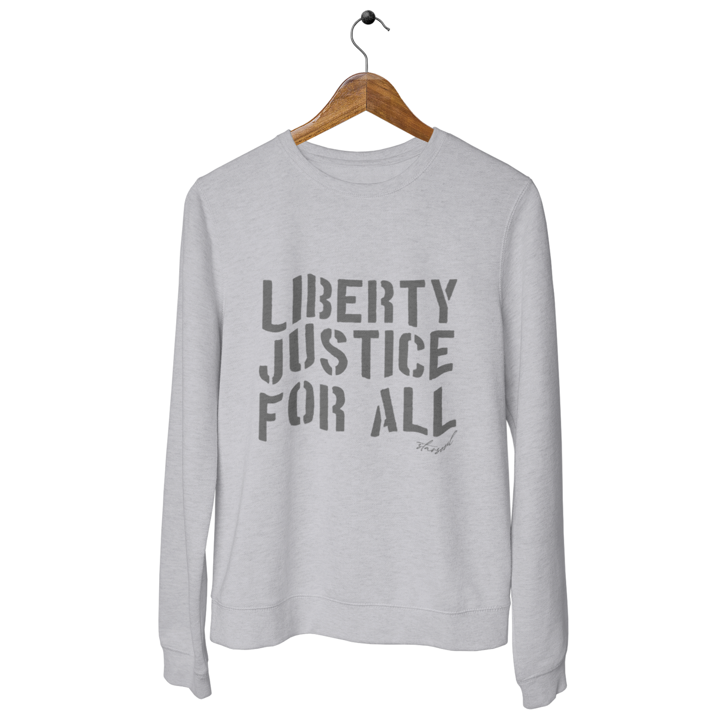 liberty justice for all human rights charity sweatshirt by starsoul