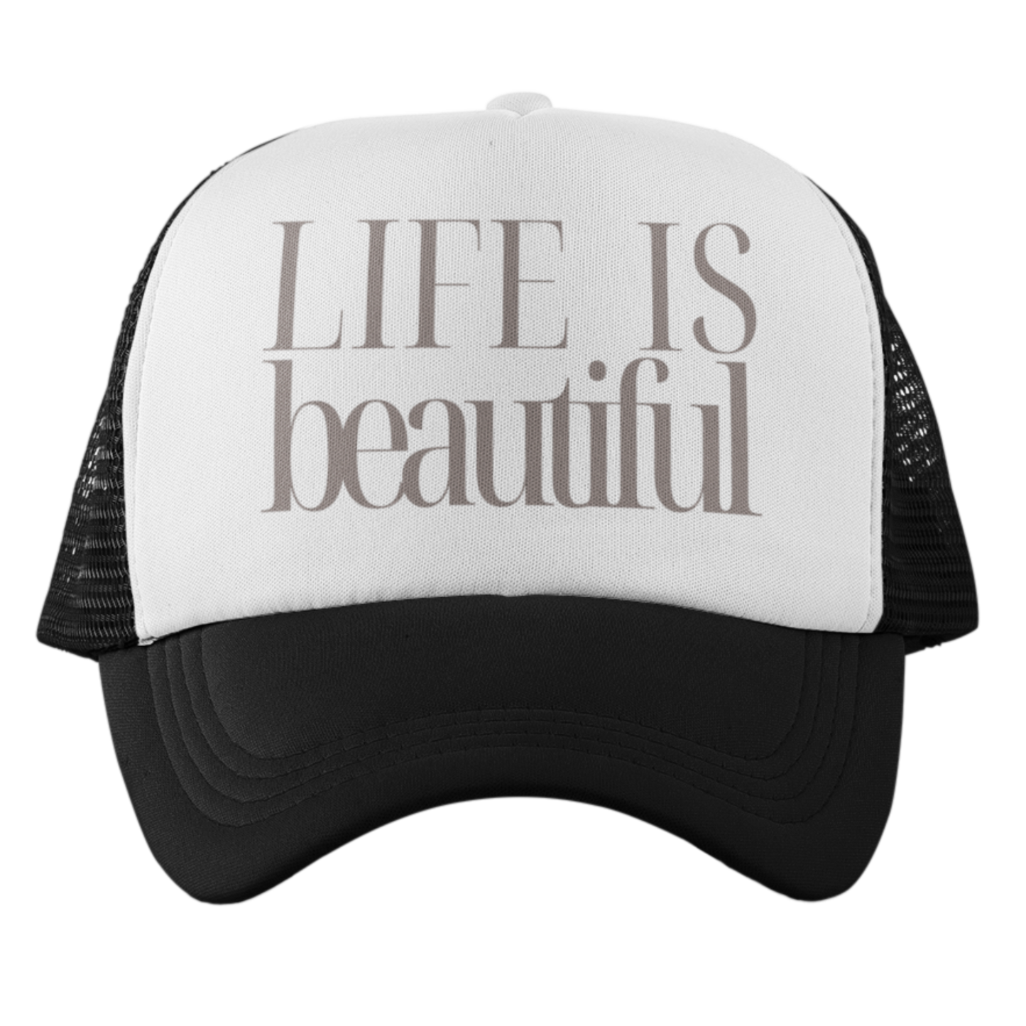 black and white trucker hat, Life Is Beautiful printed in tan color
