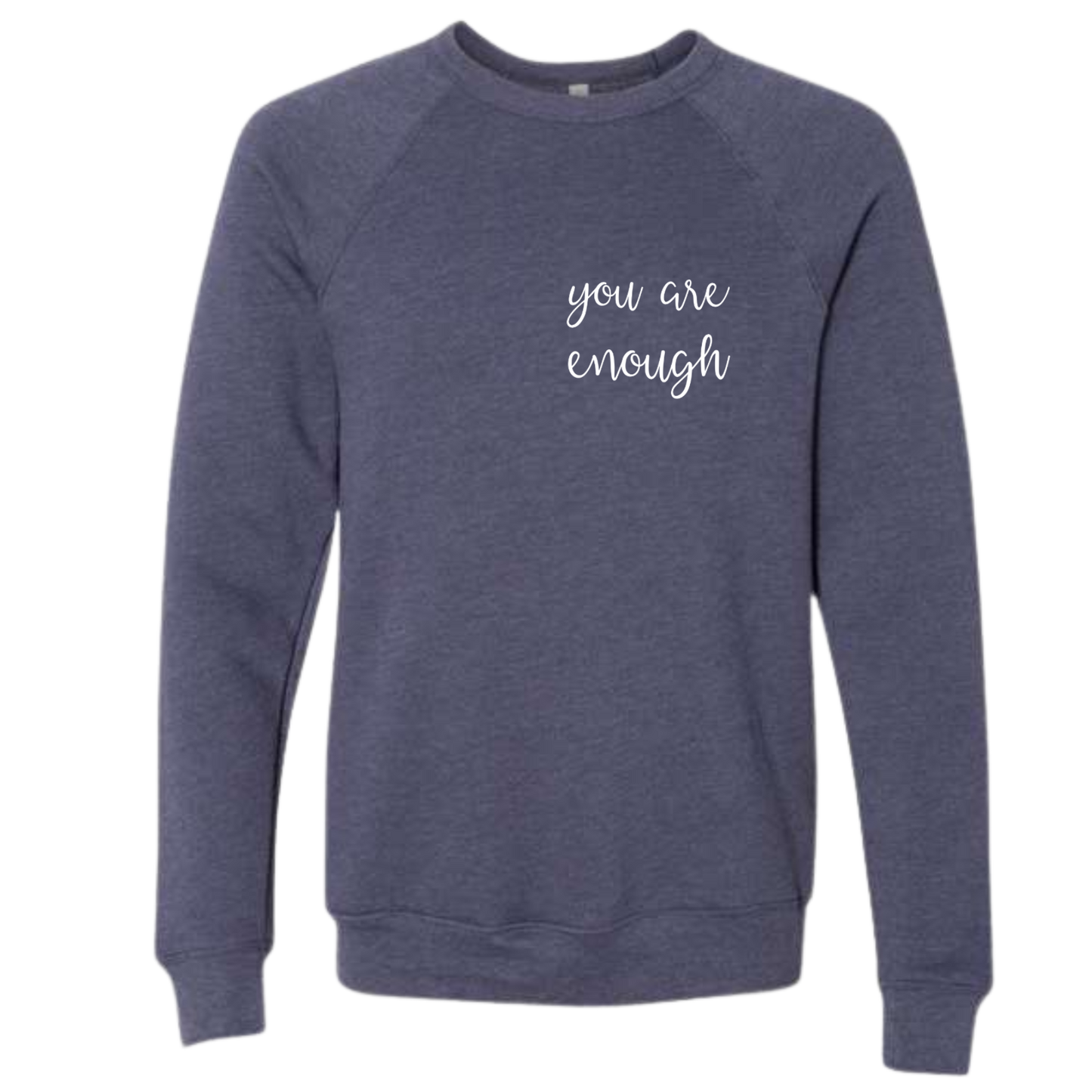 Blue sweatshirt with 'you are enough' text on a white background